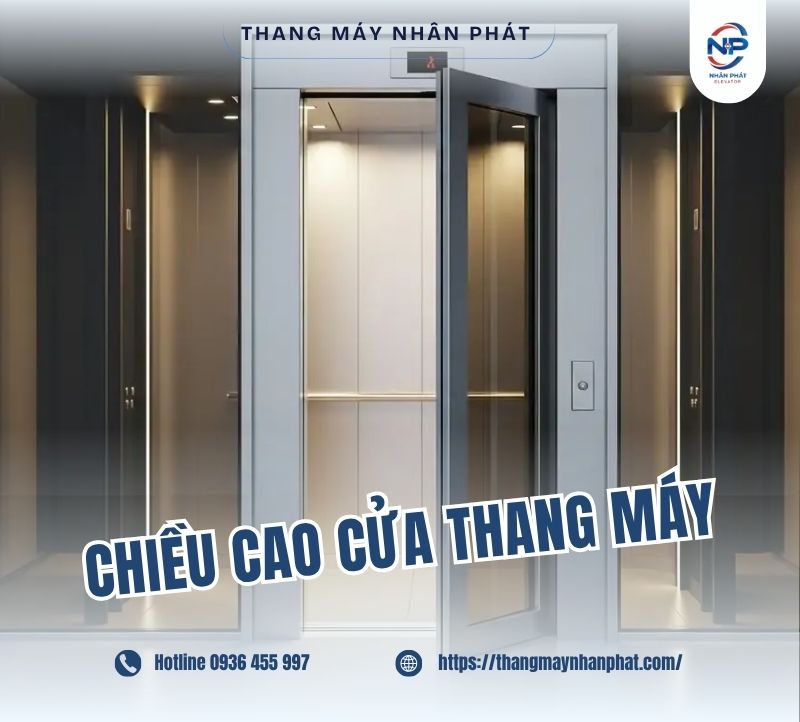 Tiêu chuẩn thiết kế chiều cao cửa thang máy mới nhất 2026